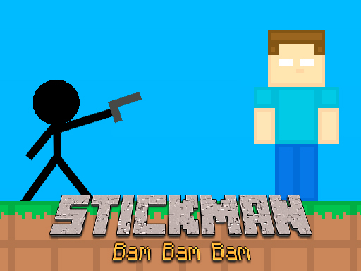 Stickman Bam Bam Bam