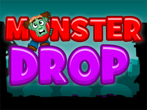 Monster Drop