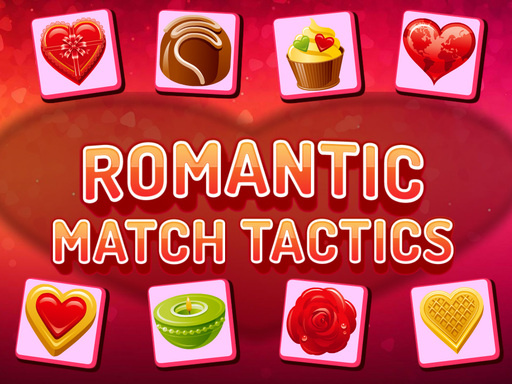 Romantic Match Tactics